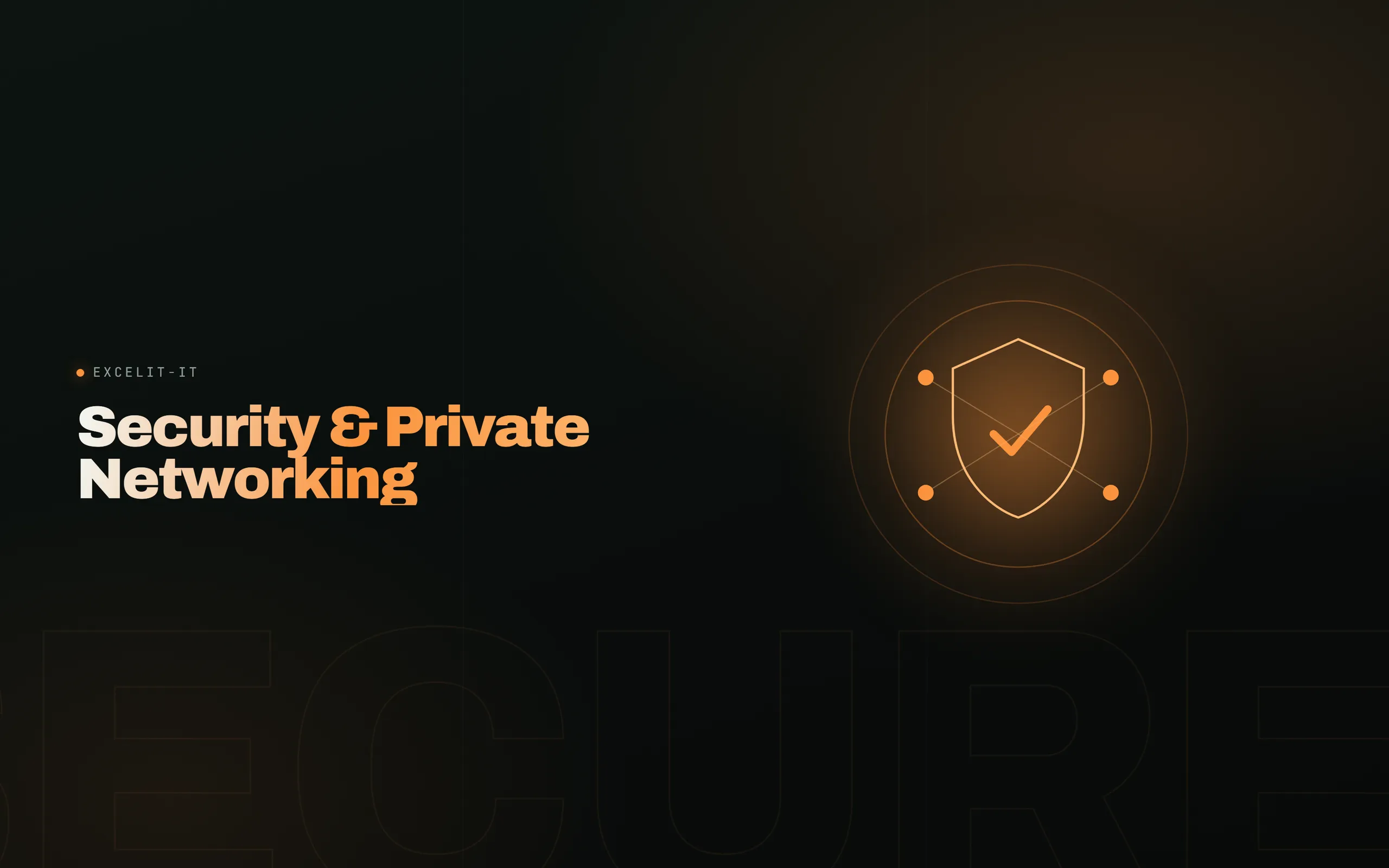 Security & Private Networking – Vorschau